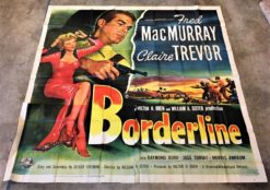 Borderline (1950) - Original Six Sheet Movie Poster