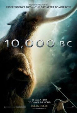 10,000 BC (2008) - Original Advance One Sheet Movie Poster